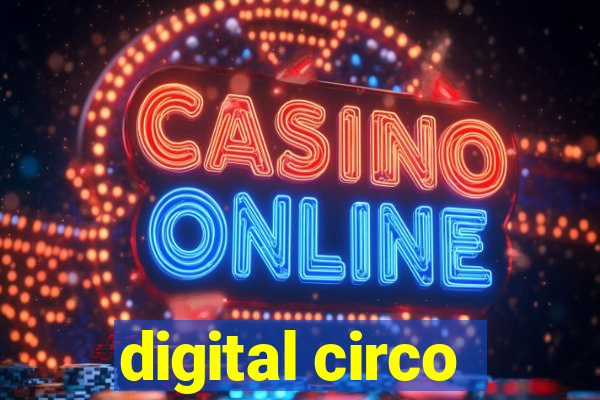 digital circo